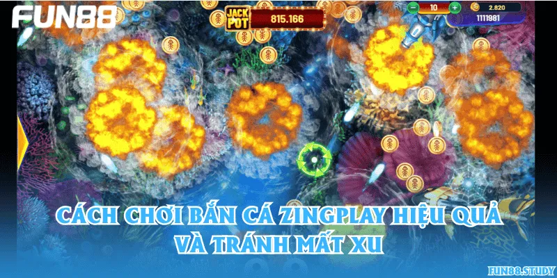 Cách chơi bắn cá Zingplay hiệu quả và tránh mất xu