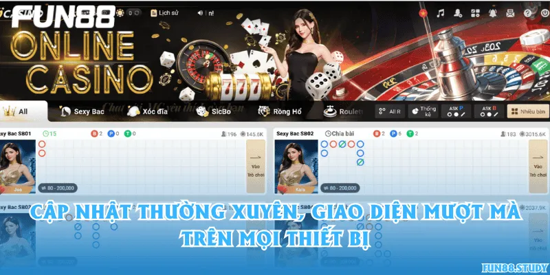 Cập nhật thường xuyên, giao diện mượt mà trên mọi thiết bị