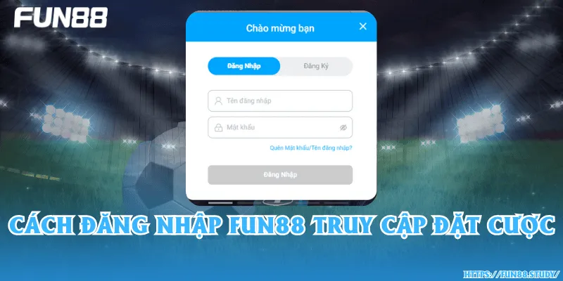 Đăng nhập Fun88